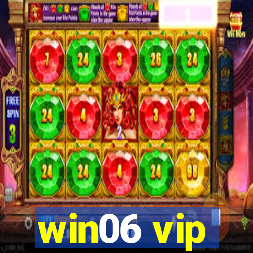 win06 vip